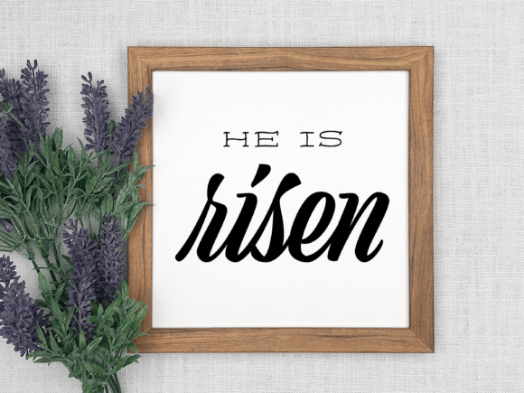 Easter He is Risen Jesus SVG PNG Sign for Crafts & Graphics