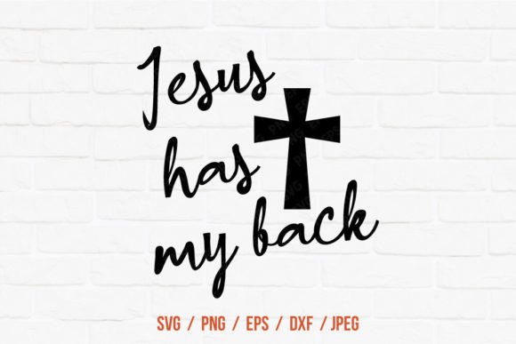 Jesus Has My Back SVG, Easter: A Graphic Design Asset for Heartfelt Local Branding