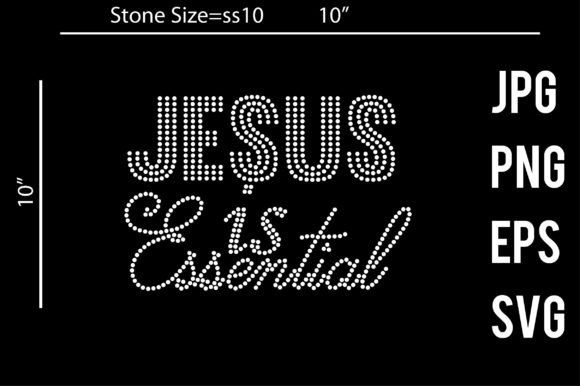 Jesus is Essential Rhinestone Graphics for Crafts & Digital Product Sellers