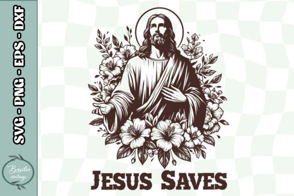 Jesus Saves Jesus Floral SVG: A Crafts & Graphics Review for Digital Sellers
