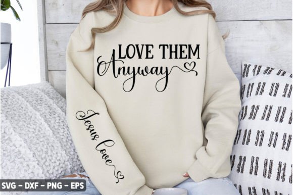 Love Them Anyway Jesus Love Sleeve: A Crafts & Graphics Review for Content Publishers