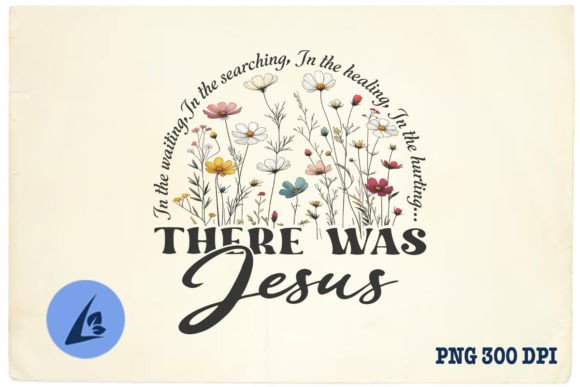 There Was Jesus Bible Verse Floral PNG: A Designer’s Real-World Embroidery Review